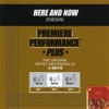 Premiere Performance Plus: Here and Now - EP