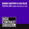 Freefalling (Dennis Sheperd 2013 Mix) - Single album lyrics, reviews, download
