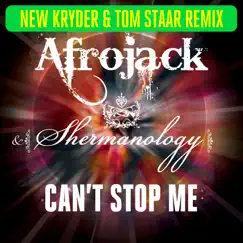 Can't Stop Me (Kryder & Tom Staar Remix) Song Lyrics