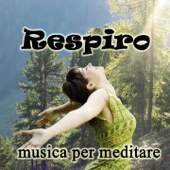 Respiro (Ecosound musica relax meditazione) - Ecosound
