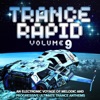 Trance Rapid, Vol. 9 - An Electronic Voyage of Melodic and Progressive Ultimate Trance Anthems, 2013