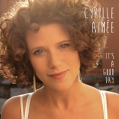 Cyrille Aimée - イッツ・ア・グッド・デイ