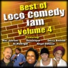 The Best of Loco Comedy Jam Vol. 4