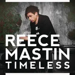 Timeless - Single - Reece Mastin Timeless - Single - Reece Mastin