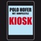 Kiosk - Polo Hofer lyrics