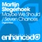 Seven Chances - Martijn Stegerhoek lyrics
