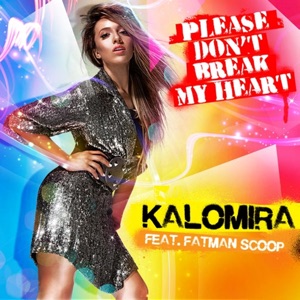Kalomira - Please Don't Break My Heart (Ragga Version) - 排舞 音乐