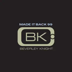 Made It Back 99 - EP - Beverley Knight