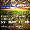 My Name Is RP (feat. Enjoy) - Single album lyrics, reviews, download