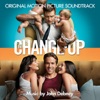 The Change-Up (Original Motion Picture Soundtrack) artwork