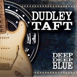 Dudley Taft - Deep Deep Blue