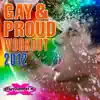 Gay & Proud Workout 2012 (Non-Stop DJ Mix Celebrating Gay Pride) [132 BPM] album lyrics, reviews, download