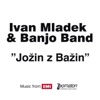 Ivan Mladek - Jozin Z Bazin