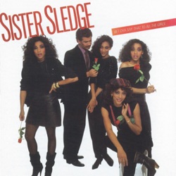 Sister Sledge - Dream On
