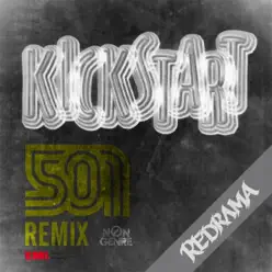 Kickstart (501 Remix) - Single - Redrama Kickstart (501 Remix) - Single - Redrama
