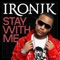 Stay With Me (feat. Ny) [Acoustic Version] - Ironik lyrics