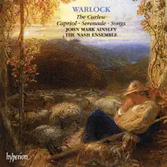 Warlock: Curlew, Capriol, Serenade, Songs by John Mark Ainsley, The Nash Ensemble & Martyn Brabbins album reviews, ratings, credits