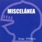 Miscelánea - Jorge Méndez lyrics