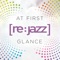 At First Glance (Opolopo Remix) [feat. Mediha] - [re:jazz] lyrics