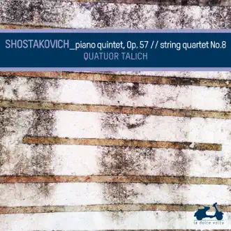 Shostakovich: Piano Quintet in G Minor, Op. 57 & String Quartet No. 8, Op. 110 by Talich Quartet & Yakov Kasman album reviews, ratings, credits