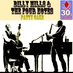 Patty Cake (Remastered) - Single by Billy Mills & The Four Notes album reviews, ratings, credits