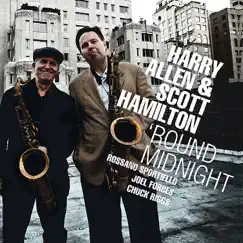 'Round Midnight by Harry Allen & Scott Hamilton album reviews, ratings, credits