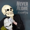doodis - I Don't Wanna Be Alone