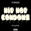 Hip Hop Condoms - Single album lyrics, reviews, download