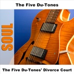 The Five Du-Tones - Please Change Your Mind