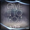 Give It to You - Single