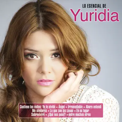 Lo Esencial de Yuridia - Yuridia