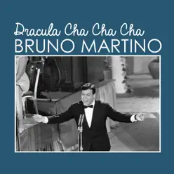 Dracula cha cha cha - Single - Bruno Martino Dracula cha cha cha - Single - Bruno Martino