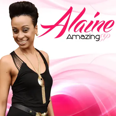 Alaine Amazing - Single - Alaine