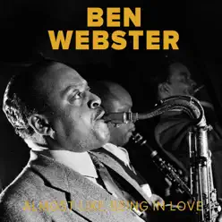 Almost Like Being in Love - Ben Webster