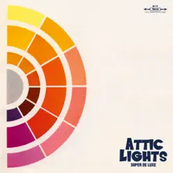 Super De Luxe - Attic Lights