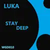 Stay Deep - Single album lyrics, reviews, download