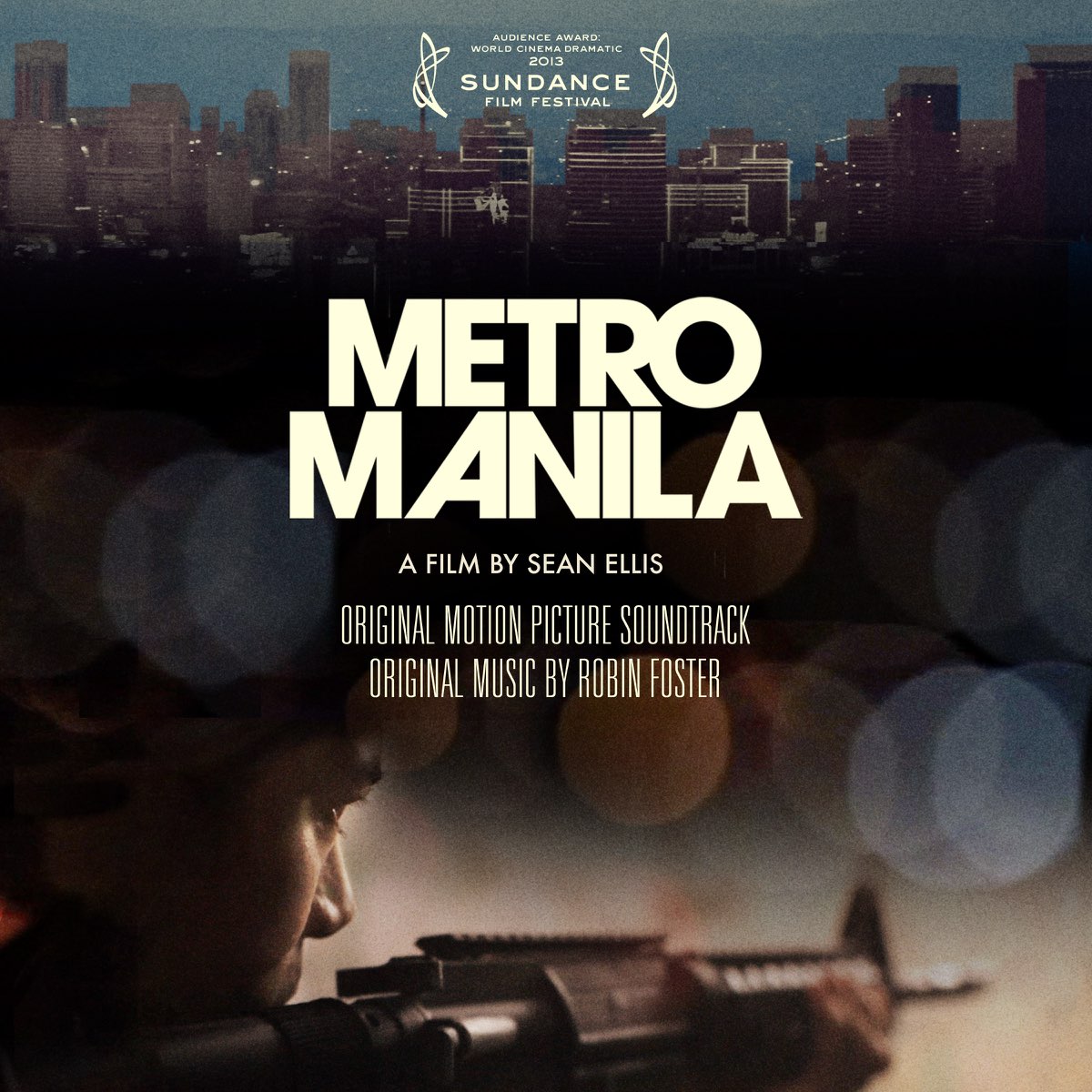 Metro Manila (Original Motion Picture Soundtrack) by Robin Foster on Apple  Music