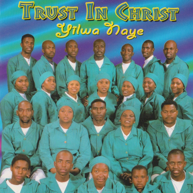 Trust in Christ Yilwa Naye Album Cover