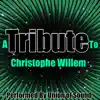 Stream & download A Tribute to Christophe Willem