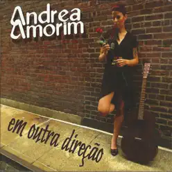 Em Outra Direção - Andrea Amorim