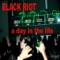A Day In the Life - Black Riot lyrics