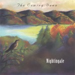 Nightingale - The Five Roads / The Coming Dawn
