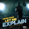 Kevin Hart: Let Me Explain (Soundtrack) [Bonus Track Edition]