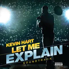 Kevin Hart: Let Me Explain (Soundtrack) [Bonus Track Edition] by Various Artists album reviews, ratings, credits