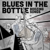 Blues in the Bottle: Boozing Songs artwork