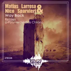 Way Back - Single by Matias Larrosa & Nico Sparvieri album reviews, ratings, credits