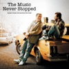 The Music Never Stopped (Music from the Motion Picture) artwork