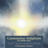 Communion Antiphons for SATB Choir, Volume 1: Seasons, Solemnities and Feasts artwork