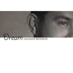 Dream - Vaughn Monroe