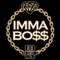 Imma BOSS - DMNDZ lyrics